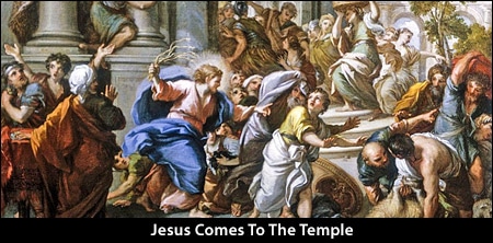 Jesus Comes To The Temple