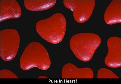 Pure in Heart?