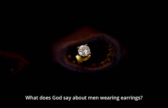 What does God say about men wearing earrings?