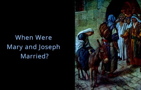 When were Mary and Joseph Married?