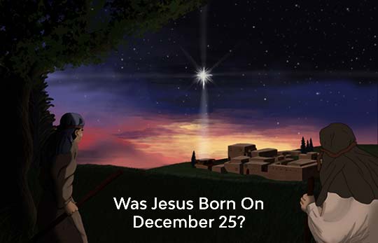 Was Jesus Born on December 25?