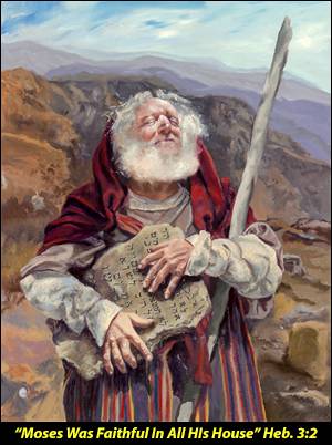 Moses Was Faithful In All His House - The Second Warning