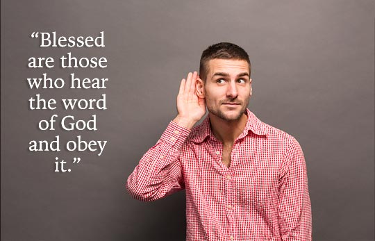 Blessed are those who hear and obey