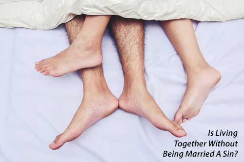 ¿Es pecado vivir juntos y no estar legalmente casados?