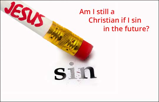 Am I Still A Christians If I Sin?