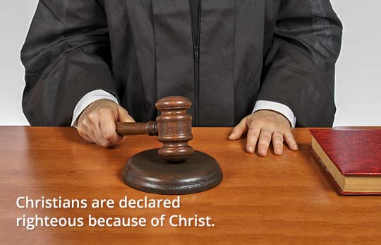 Christians Declared Righteous Because Christ