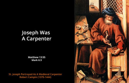 Joseph Was A Carpenter