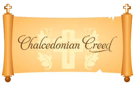 Chalcedonian Creed of A.D. 451