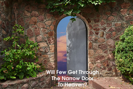 The Narrow Door To Heaven
