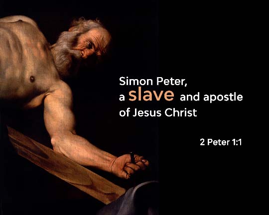 Peter a Slave and Apostle of Jesus