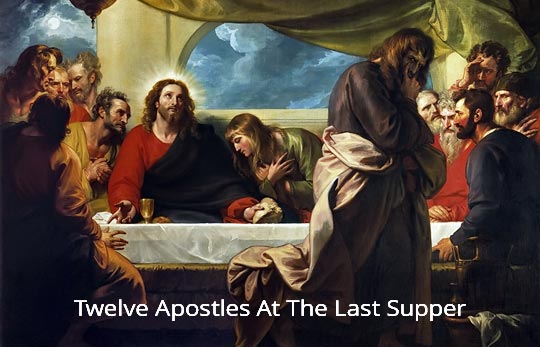 Twelve Apostles At last Supper