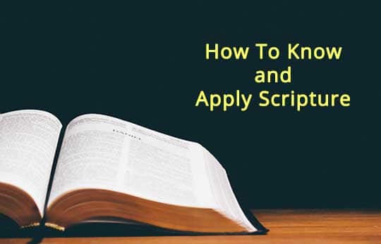 How to Know and Apply Scripture