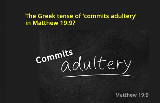 Greek Tenses of Commits Adultery