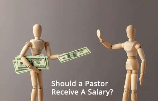 Should A Pastor Receive Salary?