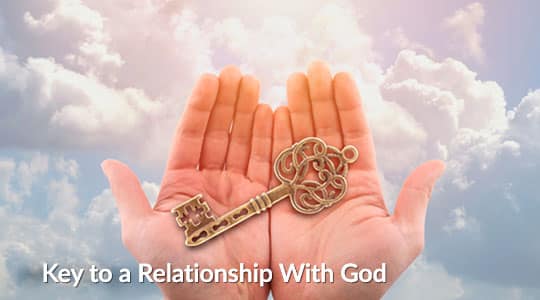 Key To Relationship With God