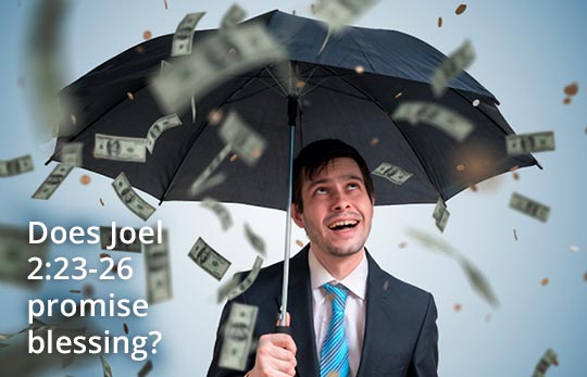 Does Joel 2 Promise Blessing — Financial Blessing?