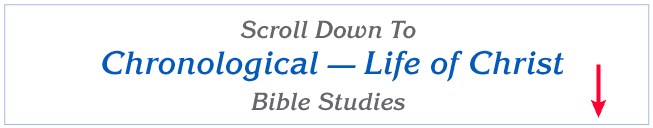 Studies In the Life of Christ