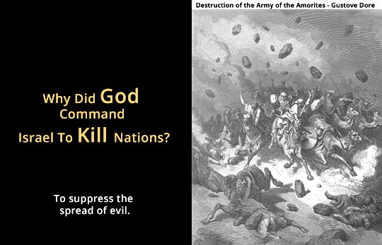 Why DiD God Commanded Israel To Kill Nations?