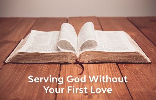 Serving God Without First Love Header