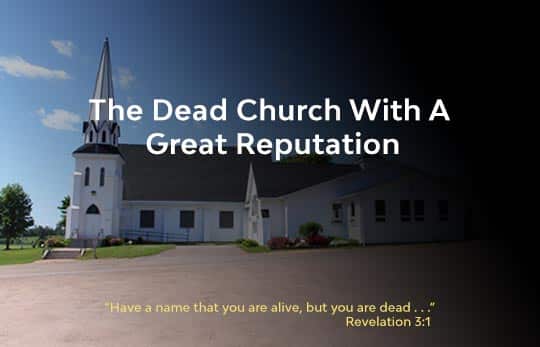 Dead Church with Great Reputation