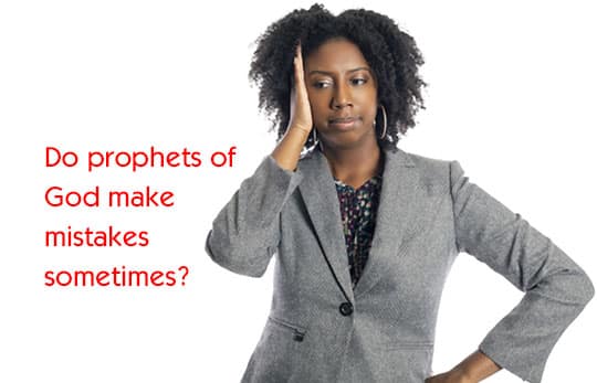 Do Prophets of God Make Mistakes?