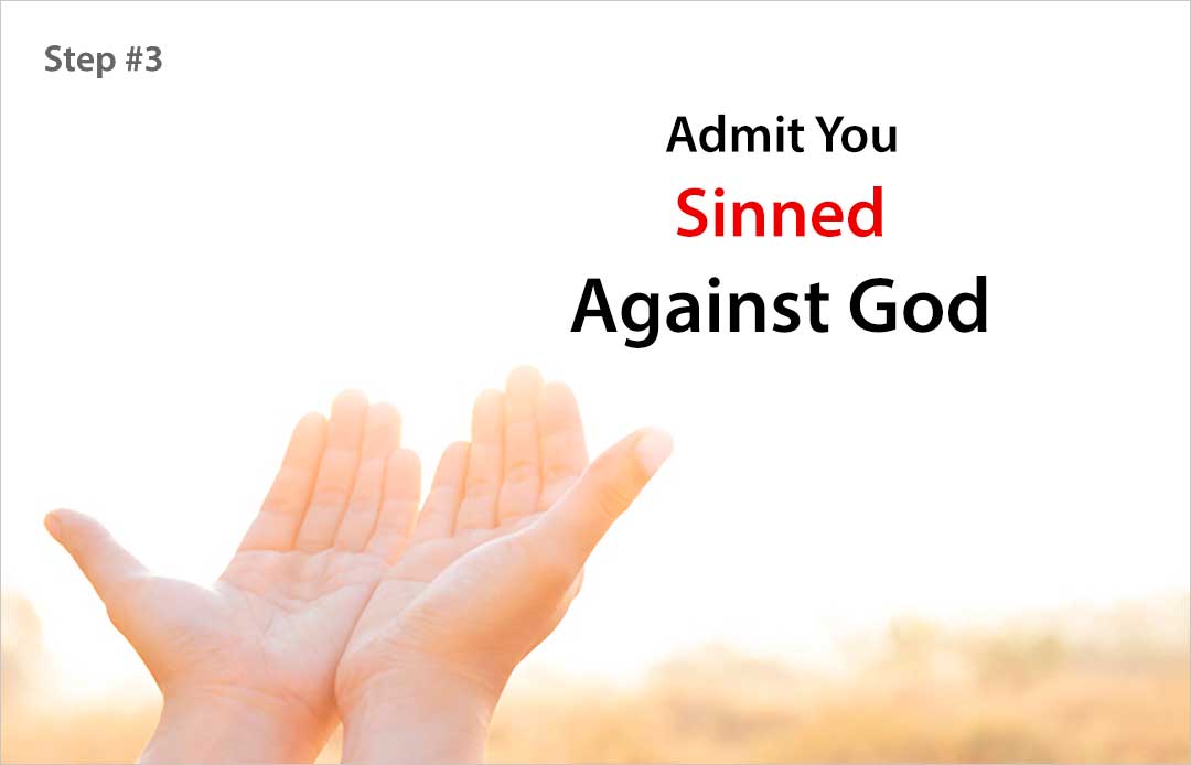 Admit You Sinned Against God