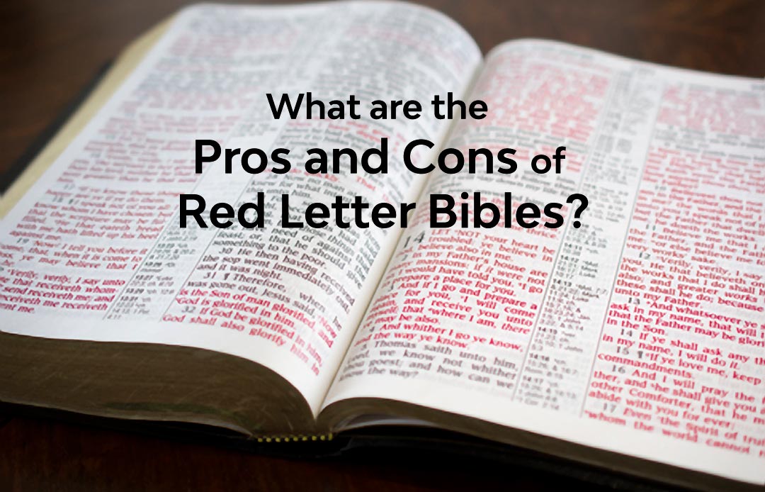 Pros and Cons of Red Letter Bibles