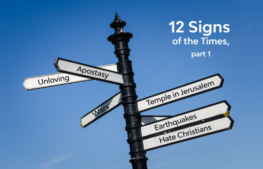 Twelve Signs of the Times, part 1
