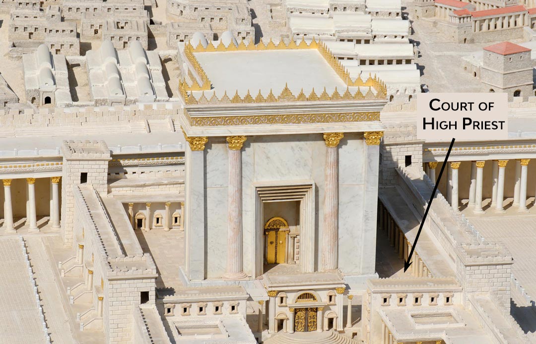 Herod's Temple - Court of the High Priest