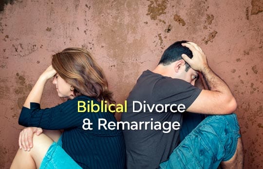 Biblical Divorce and Remarriage