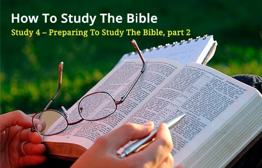 Preparing to Study the Bible, part 2