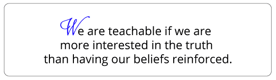 We are Teachable If...