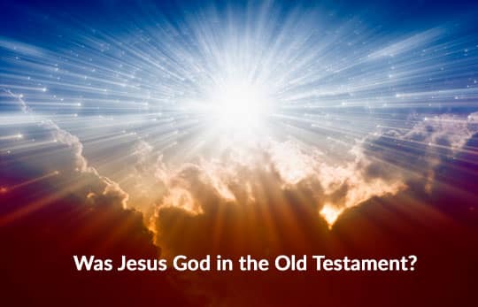 Jesus Is God In the Old Testament?