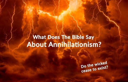 What does Bible say about annihilationism?