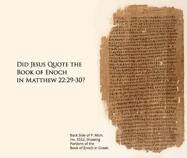 Did Jesus Quote the Book of Enoch?