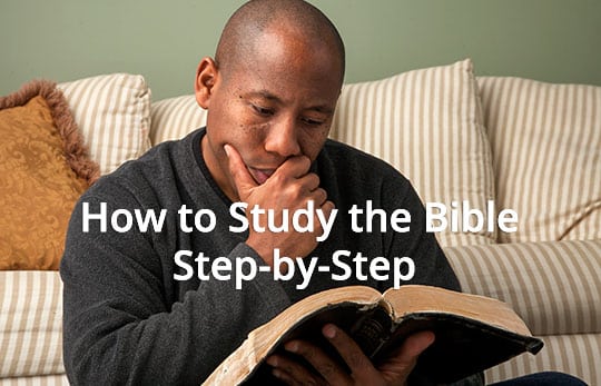 How to Study the Bible Step by Step