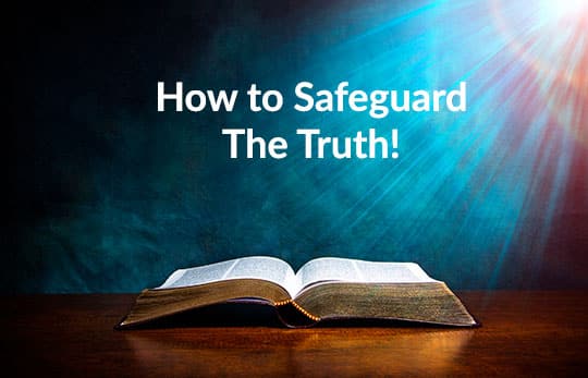 How to Safeguard the Truth
