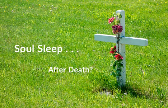 Does the soul sleep after death?