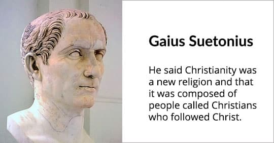Gaius Suetonius - Christians followed Christ