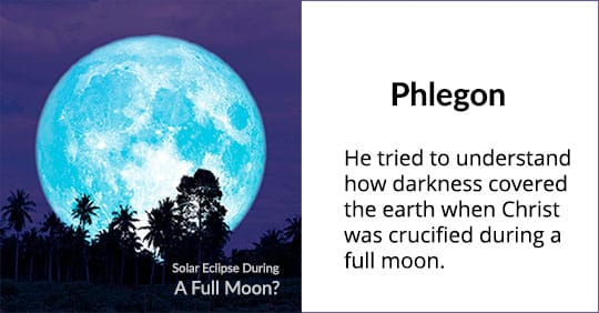 Phlegon — Darkness Occurred During Full Moon