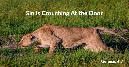 Sin Is Crouching at the Door