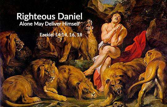 Daniel Was A Righteous Man