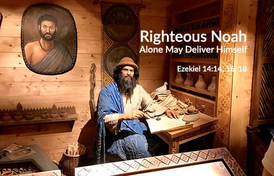 Noah Was A Righteous Man