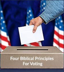 Four Biblical Principles For Voting